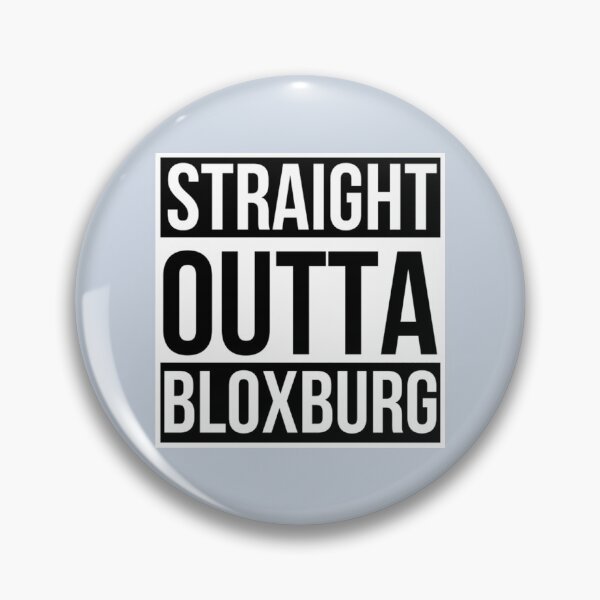 Item preview, Straight outta Bloxburg  designed and sold by TechnoNationSho.