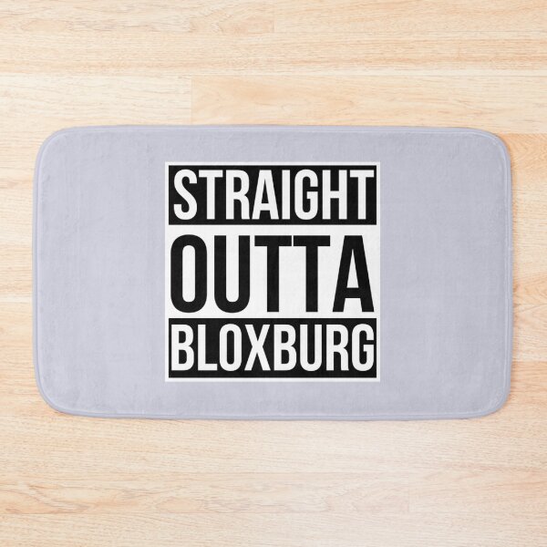 Item preview, Straight outta Bloxburg  designed and sold by TechnoNationSho.