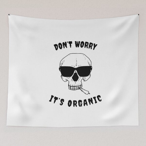 Item preview, Don't Worry It's All Organic designed and sold by JillyLino.