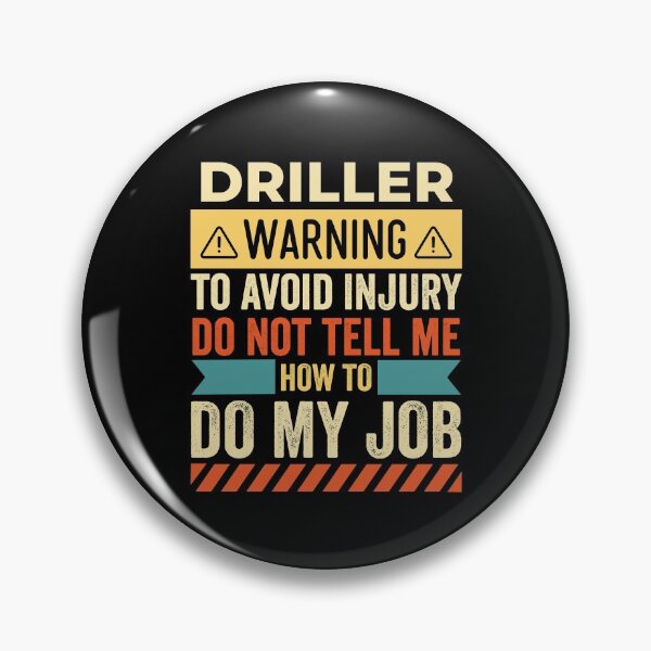 Item preview, Driller Warning designed and sold by wittyshop.