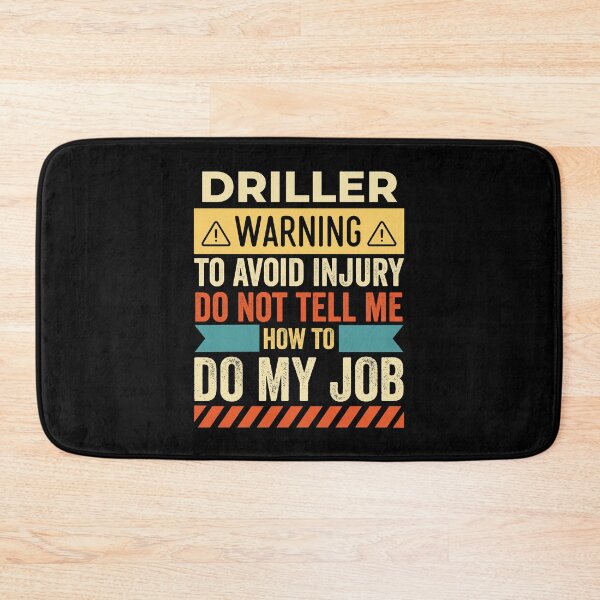 Item preview, Driller Warning designed and sold by wittyshop.