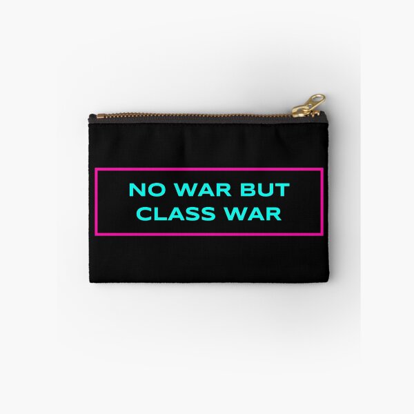 Item preview, No War But Class War designed and sold by Picket Club.