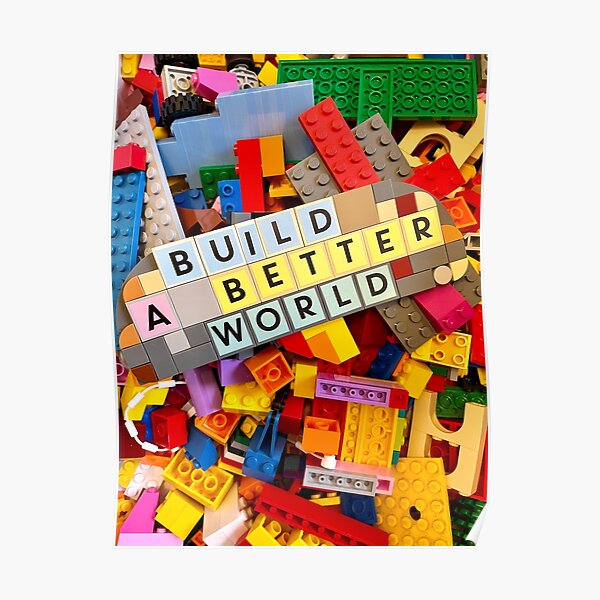 Build a better world Poster