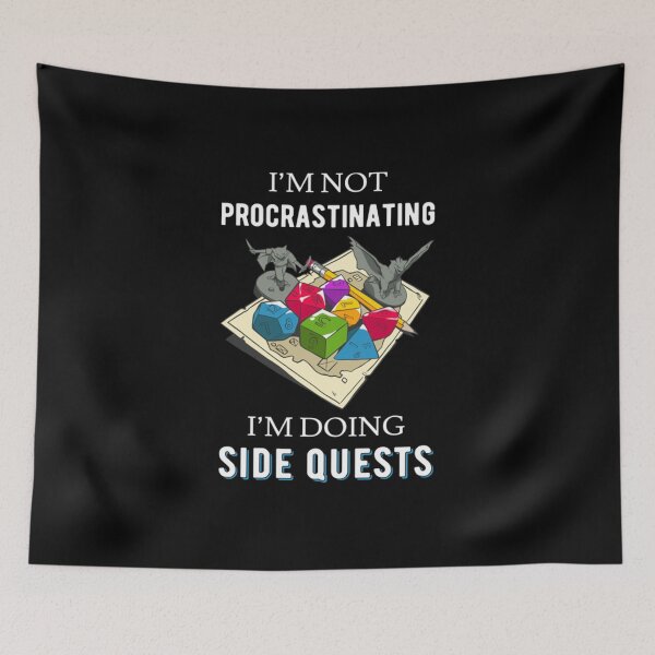 Item preview, I'm Not Procrastinating I'm Doing Side Quests IV designed and sold by Nemethadrian.