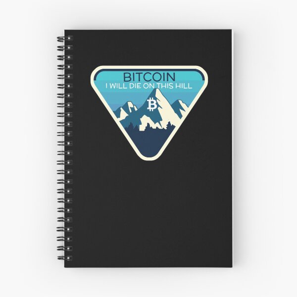 Item preview, Bitcoin I Will Die On This Hill Crypto Cryptocurrency BTC designed and sold by Bitcoin-Fashion.