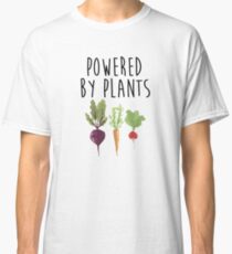 Powered By Plants Classic T-Shirt