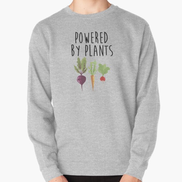Powered By Plants Pullover Sweatshirt