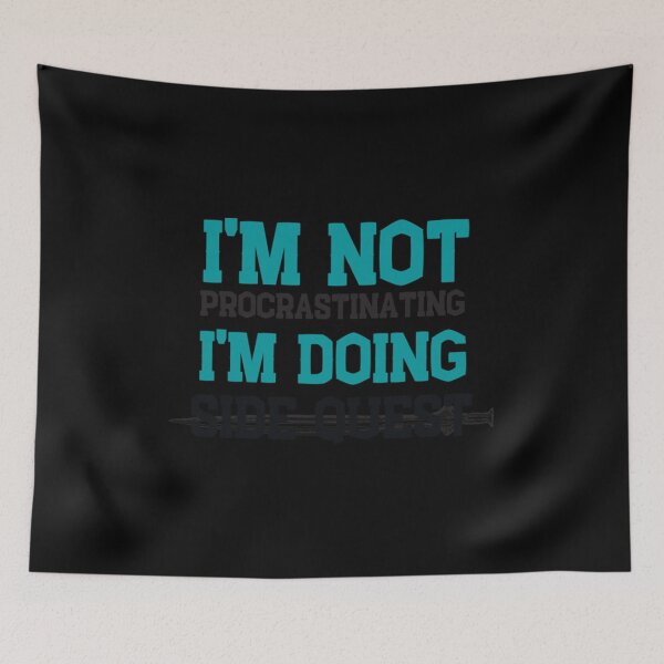 Item preview, I'm Not Procrastinating I'm Doing Side Quests designed and sold by Nemethadrian.