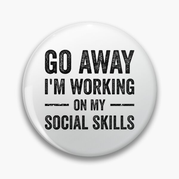 Item preview, Go Away, I'm Working on My Social Skills designed and sold by MeowsAndMakes.
