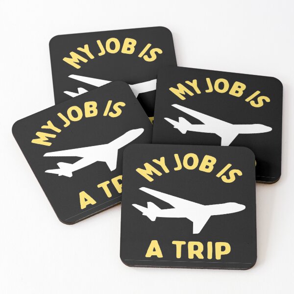 Item preview,  My Job Is A Trip - Job and trip lovers designed and sold by chetan786.