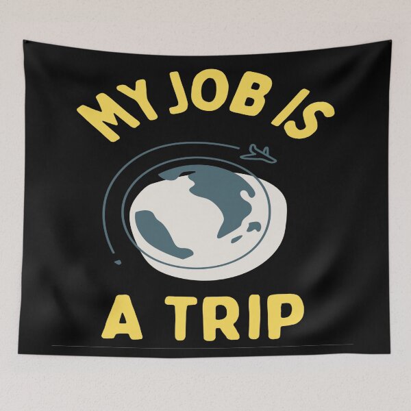 Item preview, My Job Is A Trip - Job and trip lovers designed and sold by chetan786.