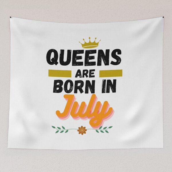 Item preview, queen are born in july designed and sold by ronaldsonou.