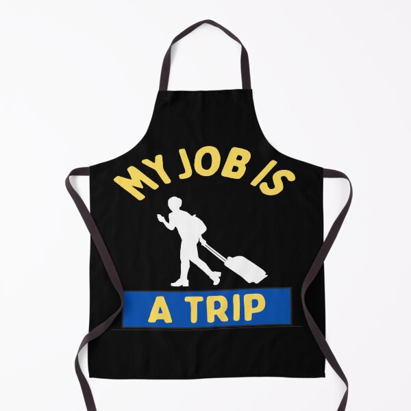 Item preview, My Job Is A Trip - Job and trip lovers designed and sold by chetan786.