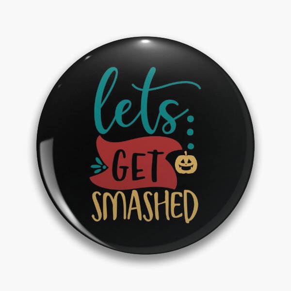 Item preview, Lets Get Smashed designed and sold by Gevover.