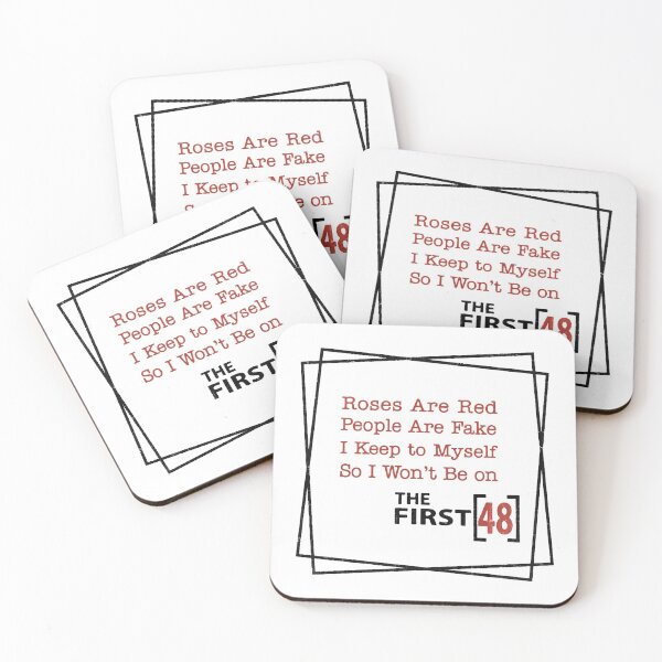 Item preview, Roses Are Red People Are Fake First 48 designed and sold by BorderlineComb.