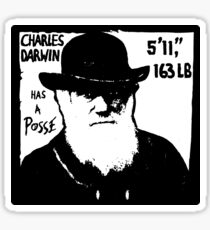 Charles Darwin Has A Posse Sticker