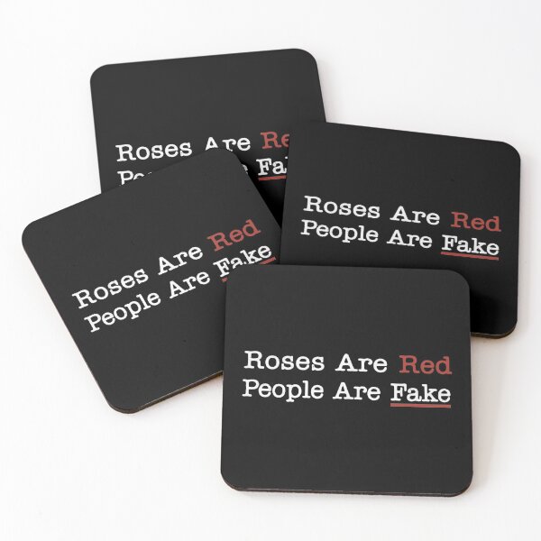 Item preview, Roses Are Red People Are Fake designed and sold by BorderlineComb.