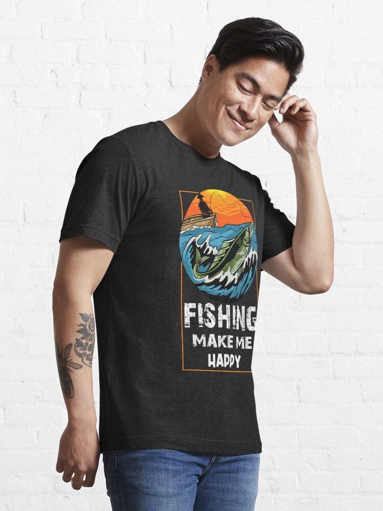 Fishing makes me happy' Men's T-Shirt