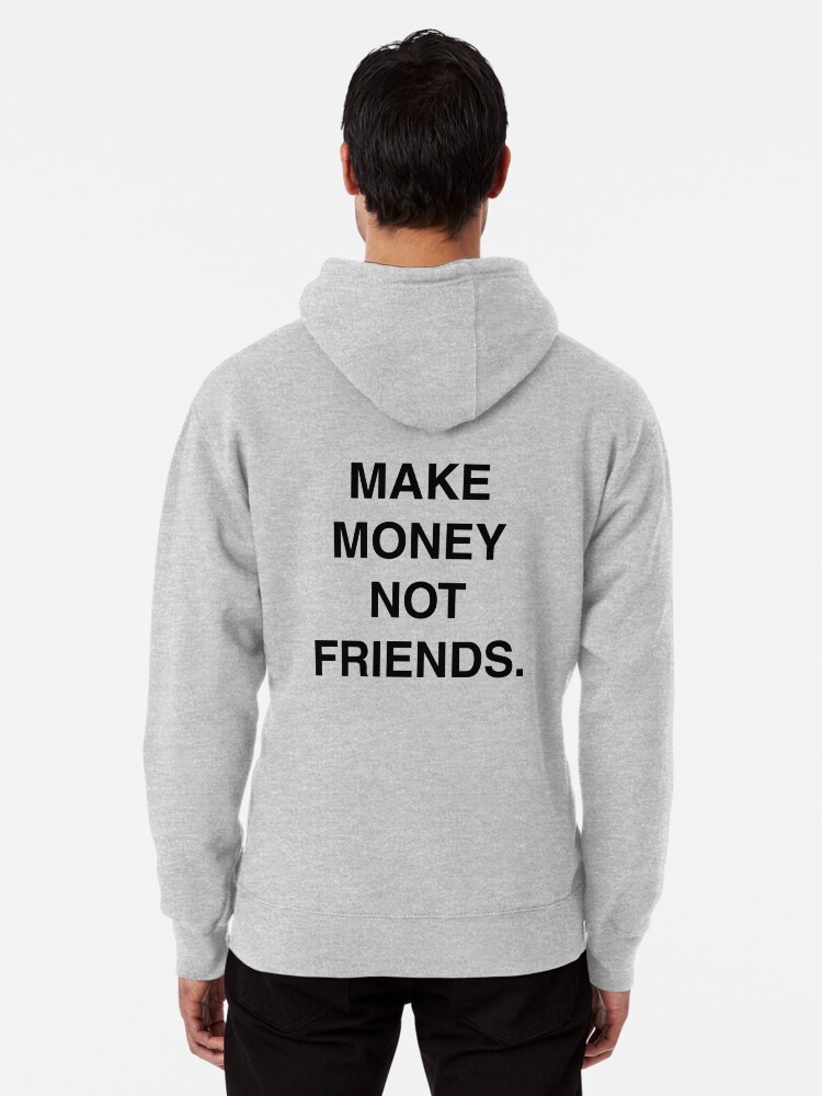 friends with money hoodie