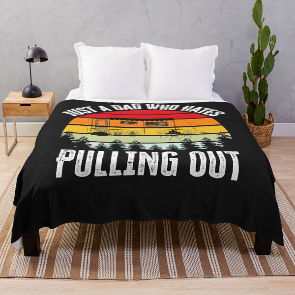 Item preview, Just A Dad Who Hates Pulling Out designed and sold by SuzyTanner.