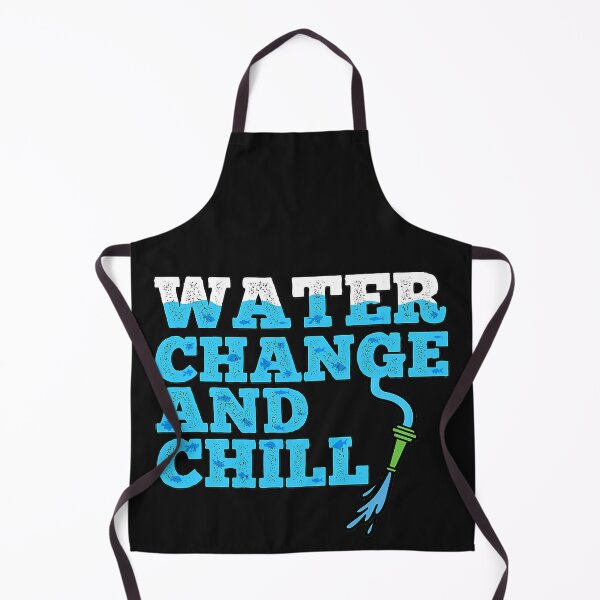 Item preview, Water Change and Chill Funny Saltwater Aquarium Reef Tank designed and sold by DarcyWilliam.