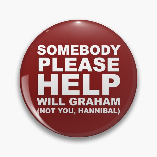 Item preview, SOMEBODY PLEASE HELP WILL GRAHAM designed and sold by kimberbatch.
