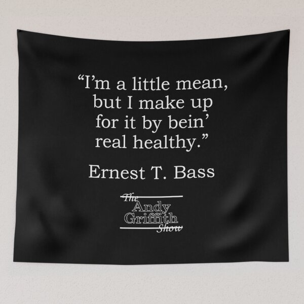 Item preview, ERNEST T BASS QUOTE Design designed and sold by SHAWNBUTERBAUGH.