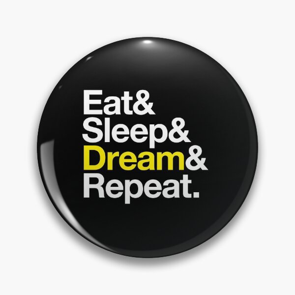 Item preview, Eat & Sleep & Dream & Repeat. designed and sold by w1ckerman.