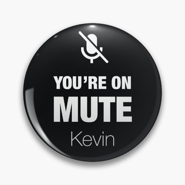 Item preview, You're on mute designed and sold by Caryn Bourke.