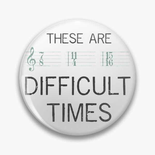 Item preview, These Are Difficult Times Music designed and sold by BorderlineComb.