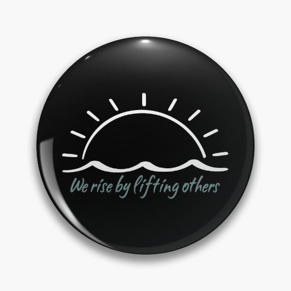 Item preview, We Rise by Lifting Others designed and sold by BorderlineComb.