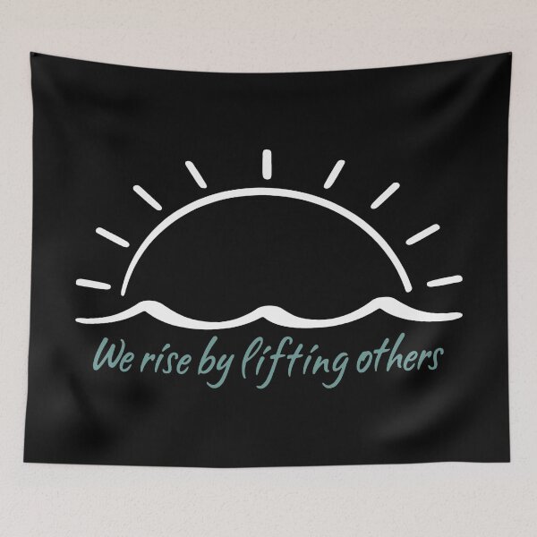 Item preview, We Rise by Lifting Others designed and sold by BorderlineComb.