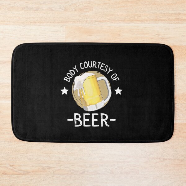 Item preview, Body Courtesy of Beer - Funny Beer Lover quote  designed and sold by FernetInaky15.