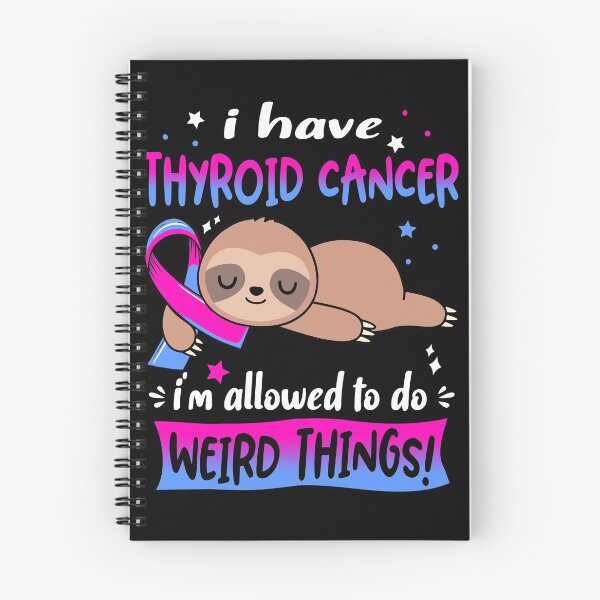 Item preview, Thyroid Cancer Awareness Funny I have Thyroid Cancer i'm allowed to do Weird Things! designed and sold by JanetShop809.