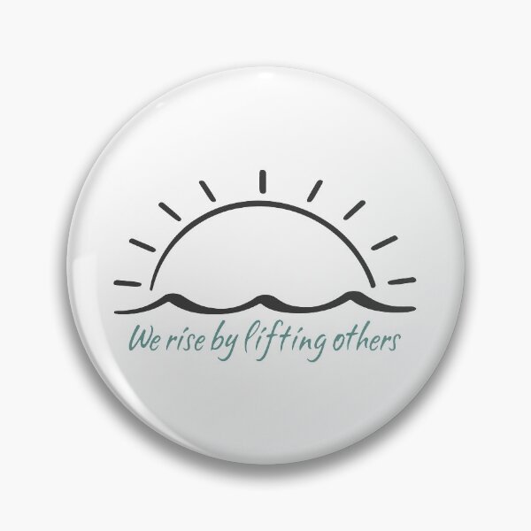 Item preview, We Rise by Lifting Others designed and sold by BorderlineComb.