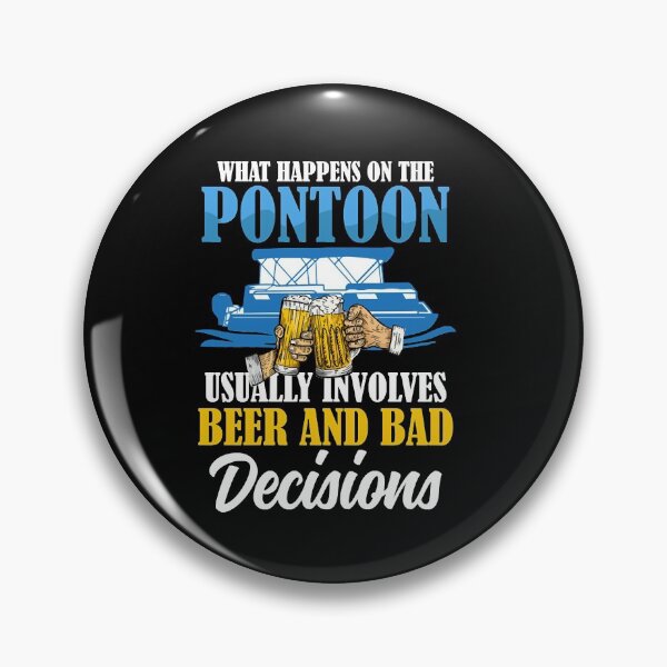 Artikelvorschau, Pontoon Beer Bad Decisions Segelboot-Boots-Segeln entworfen und verkauft von Gardenhire12.