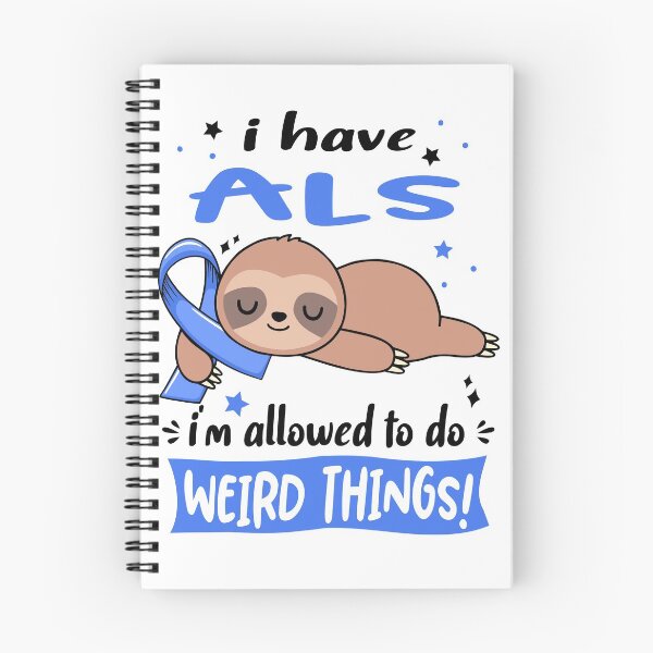 Item preview, ALS Awareness Funny I have ALS i'm allowed to do Weird Things! designed and sold by JanetShop809.