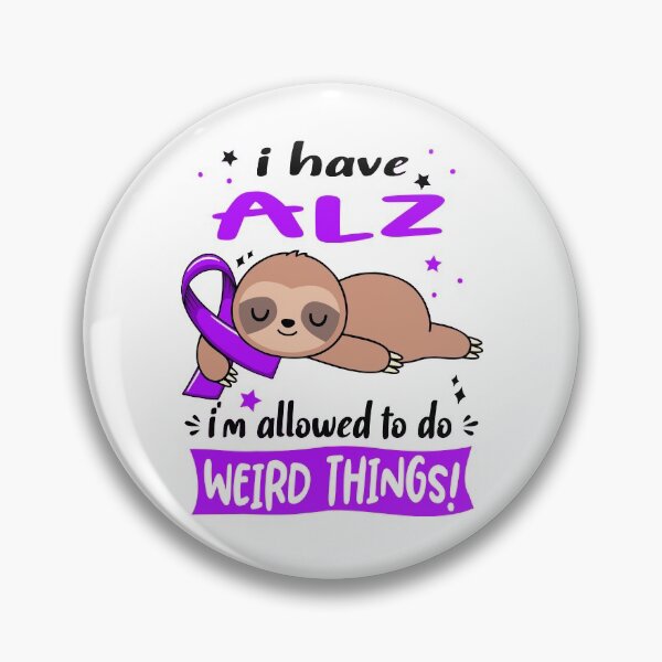Item preview, ALZ Awareness Funny I have ALZ i'm allowed to do Weird Things! designed and sold by JanetShop809.