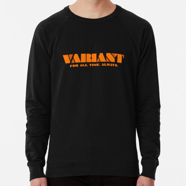 Item preview, VARIANT For All Time. Always. designed and sold by T-paw.