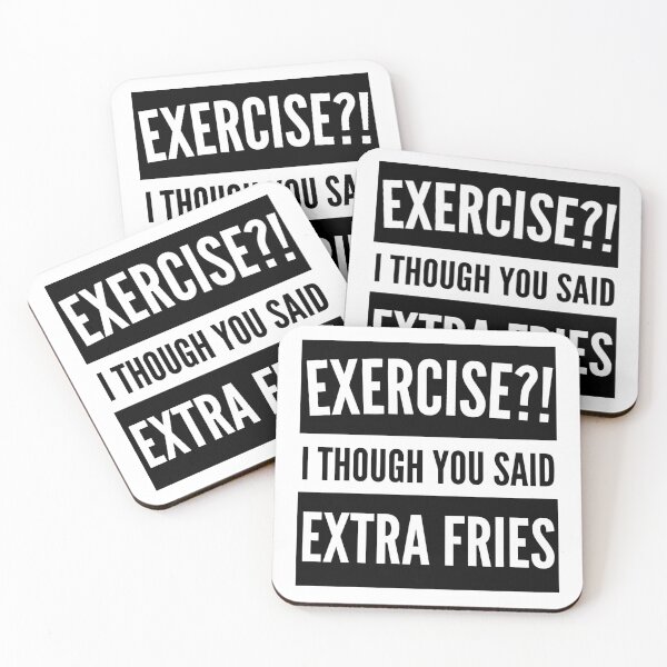 Item preview, Exercise I thought you said extra Fries - Exercise or Extra Fries designed and sold by For the love of Pixels.