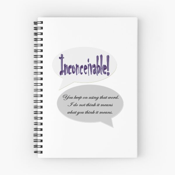 Item preview, Inconceivable! You keep on using that word (Princess Bride) designed and sold by tiffanymassia.