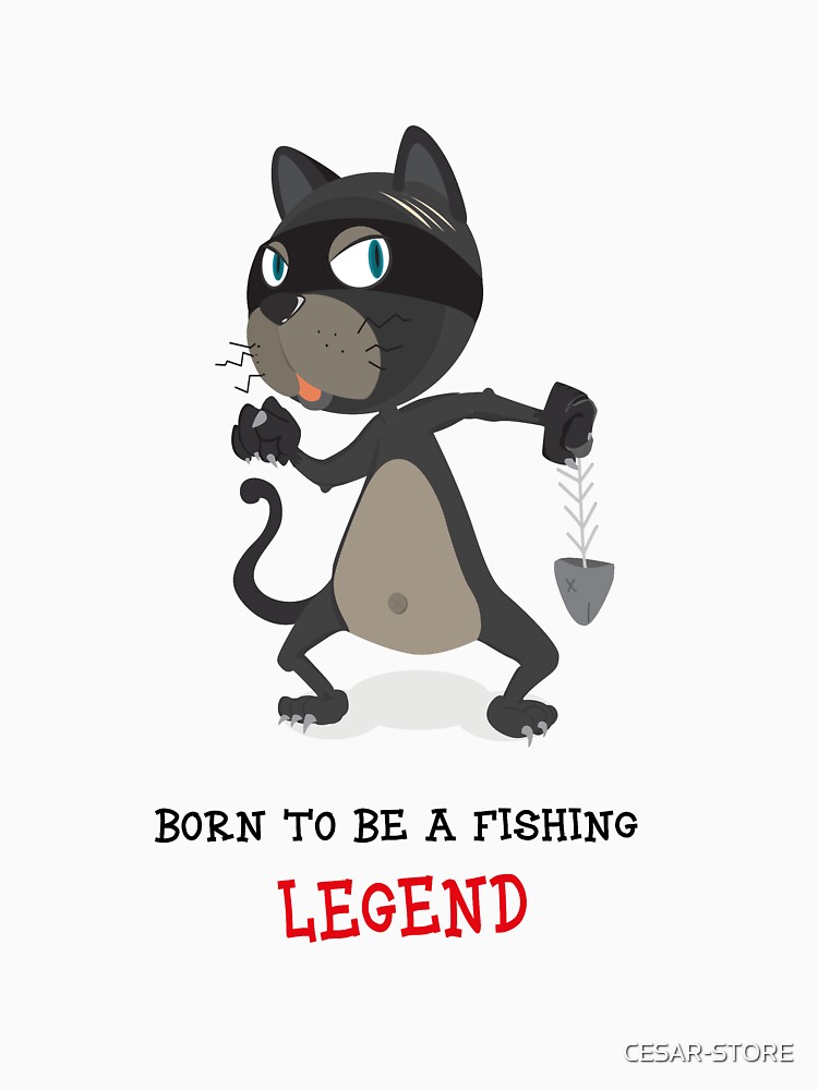 born to be a fishing legend II by CESAR-STORE