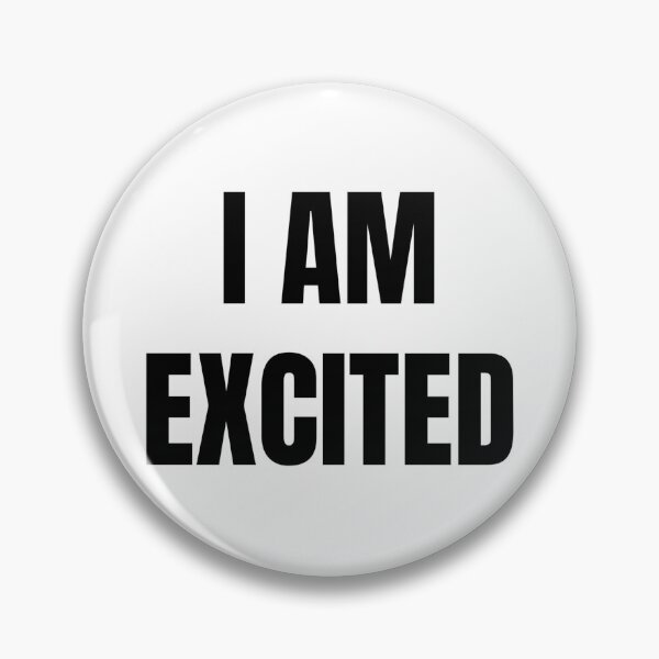 Item preview, I AM EXCITED designed and sold by iamxxx.