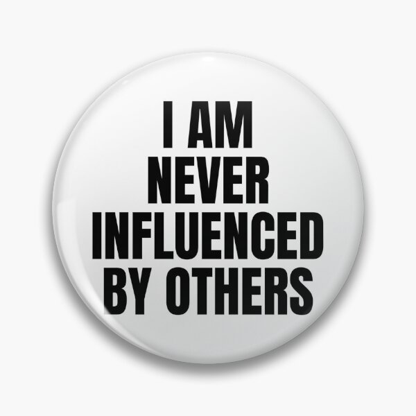 Item preview, I AM NEVER INFLUENCED BY OTHERS designed and sold by iamxxx.