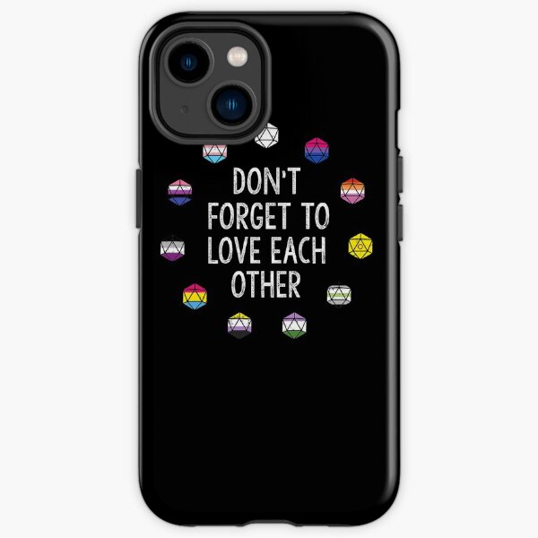 Don't Forget to Love Each Other iPhone Tough Case