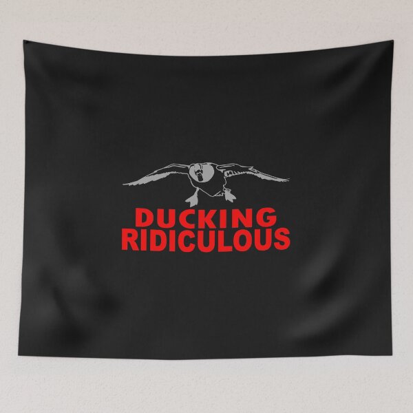 Item preview, DUCKING RIDICULOUS designed and sold by ssduckman.