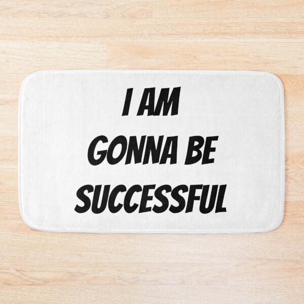 Item preview, I AM GONNA BE SUCCESSFUL designed and sold by iamxxx.