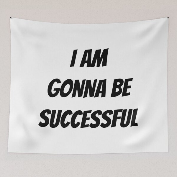 Item preview, I AM GONNA BE SUCCESSFUL designed and sold by iamxxx.