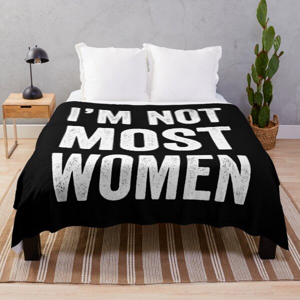 Item preview, Im Not Most Women designed and sold by ProjecTees.