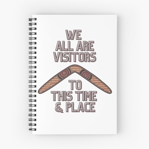 Item preview, We all are visitors to this time and place, Aborginal Merch, Aborginal Design designed and sold by TheOrbDesigns.